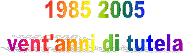 1985 2005
vent'anni di tutela